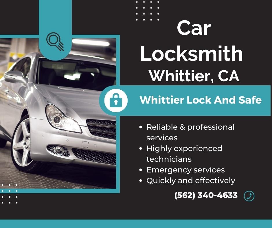 Whittier Lock And Safe Whittier, CA 562-340-4633