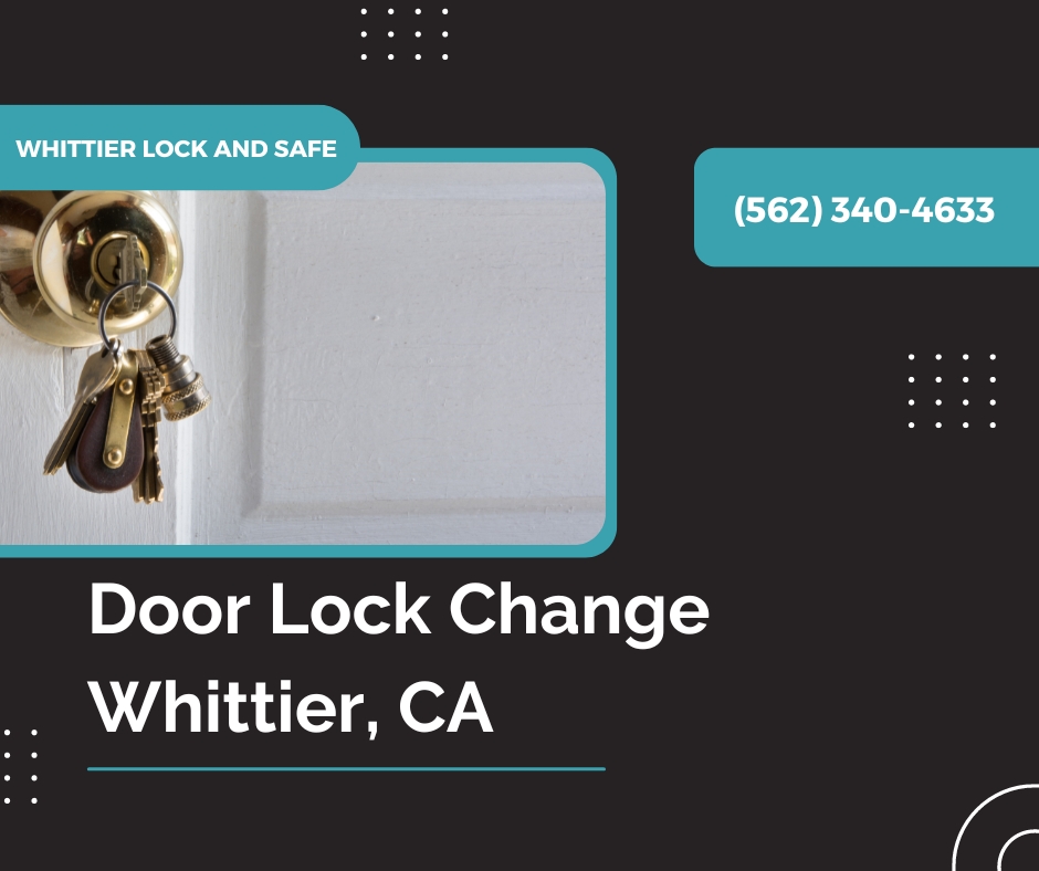 Whittier Lock And Safe Whittier, CA 562-340-4633