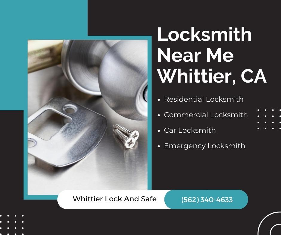 Whittier Lock And Safe Whittier, CA 562-340-4633